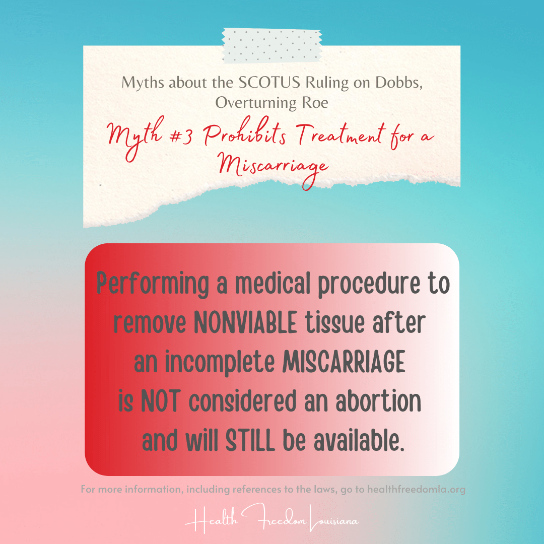 myth #3 about louisiana abortion law is that it prohibits treatment for a miscarriage