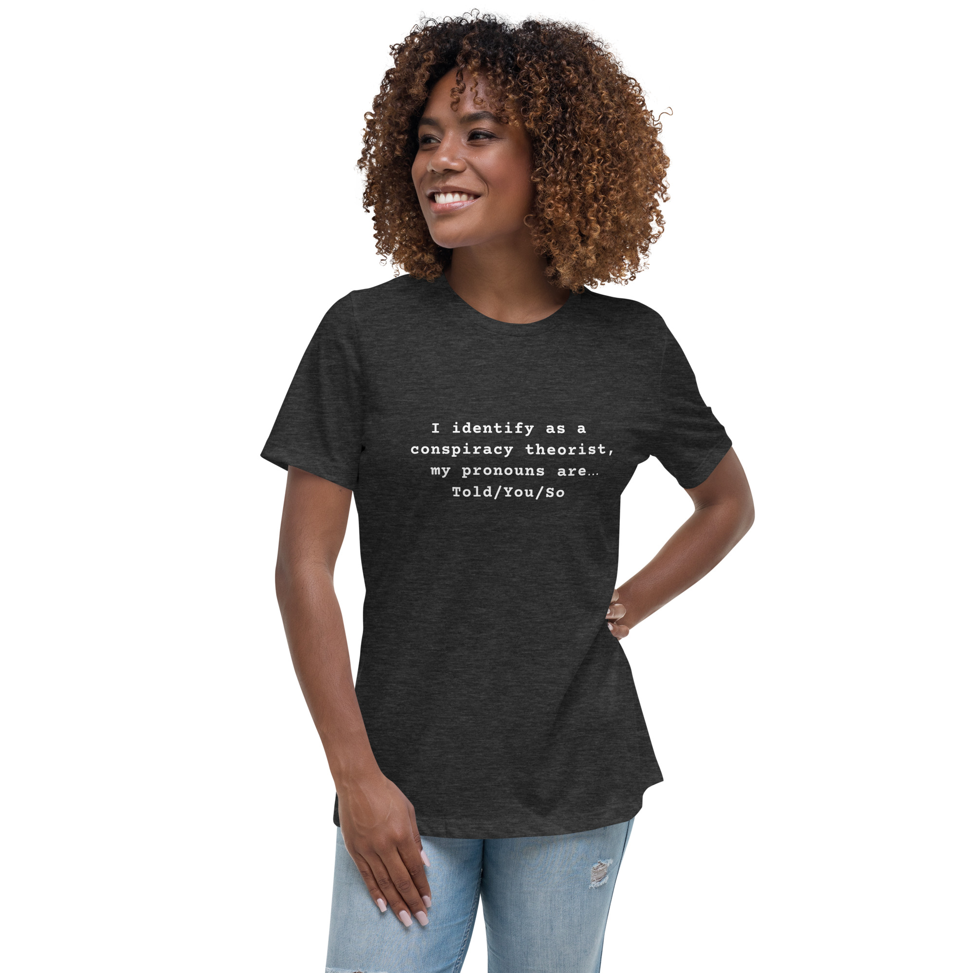 Women’s Conspiracy Theorist Relaxed T-Shirt